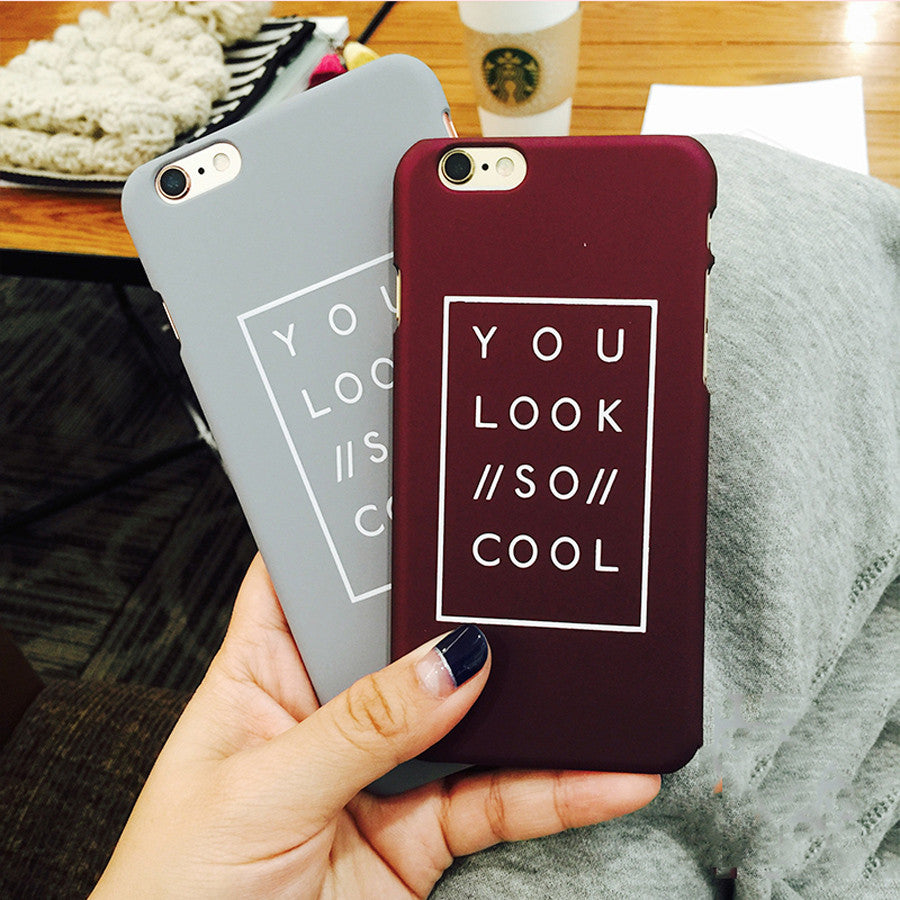"You Look So Cool" Soft Rubber Case For iPhone | CooliPhoneAccessories