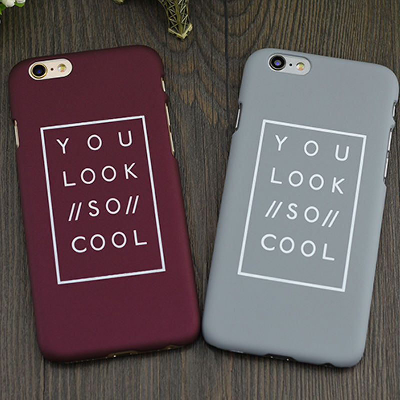 "You Look So Cool" Soft Rubber Case For iPhone | CooliPhoneAccessories